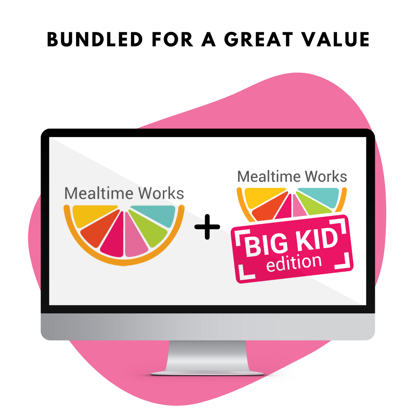 Mealtime Works + Big Kid Edition Bundle